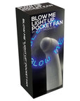 Blow Me Fan